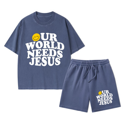 Our World Needs Jesus Christian Washed T-Shirt & Shorts