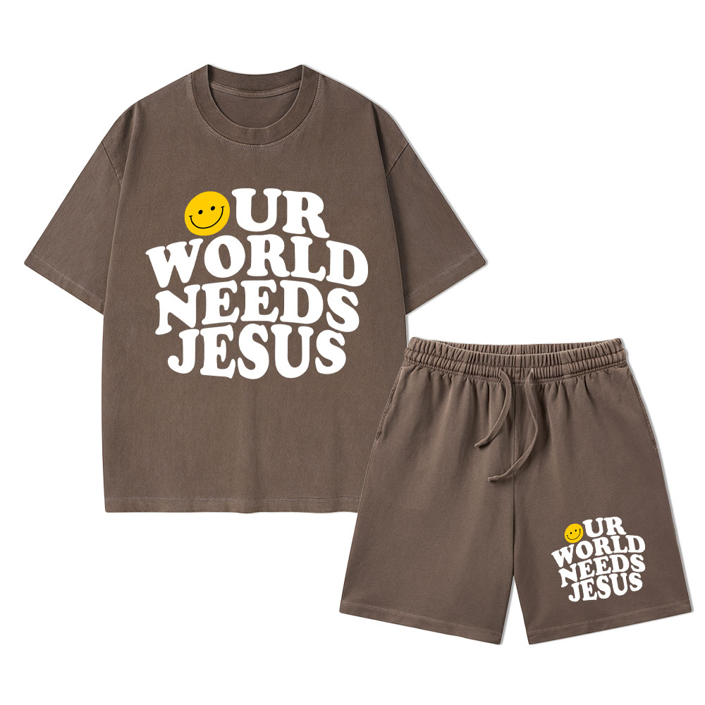 Our World Needs Jesus Christian Washed T-Shirt & Shorts