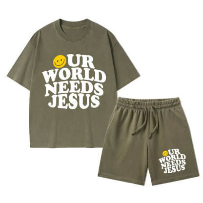 Our World Needs Jesus Christian Washed T-Shirt & Shorts
