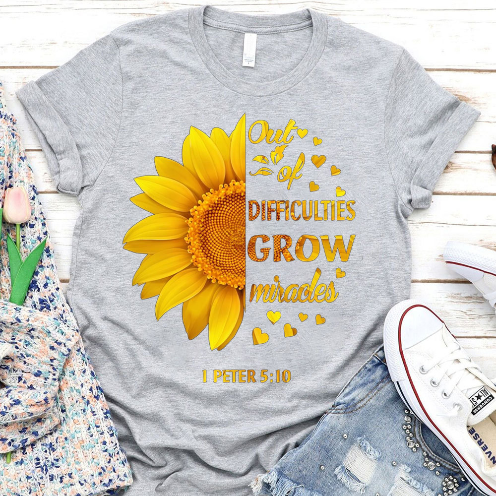 Out Of Difficulties Christian T-Shirt