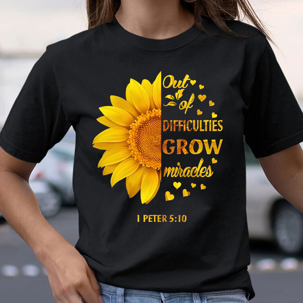 Out Of Difficulties Christian T-Shirt