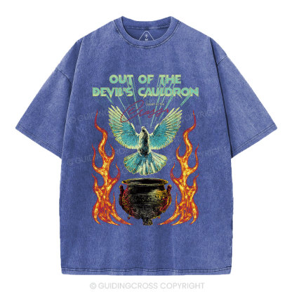 Out Of The Devil's Cauldron Christian Washed T-Shirt