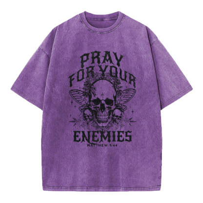 Pray For Your Enemies Christian Washed T-Shirt