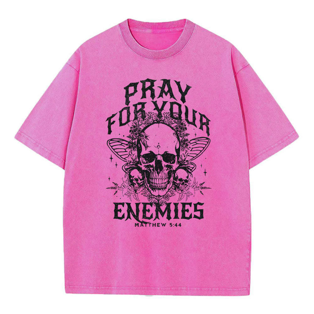 Pray For Your Enemies Christian Washed T-Shirt