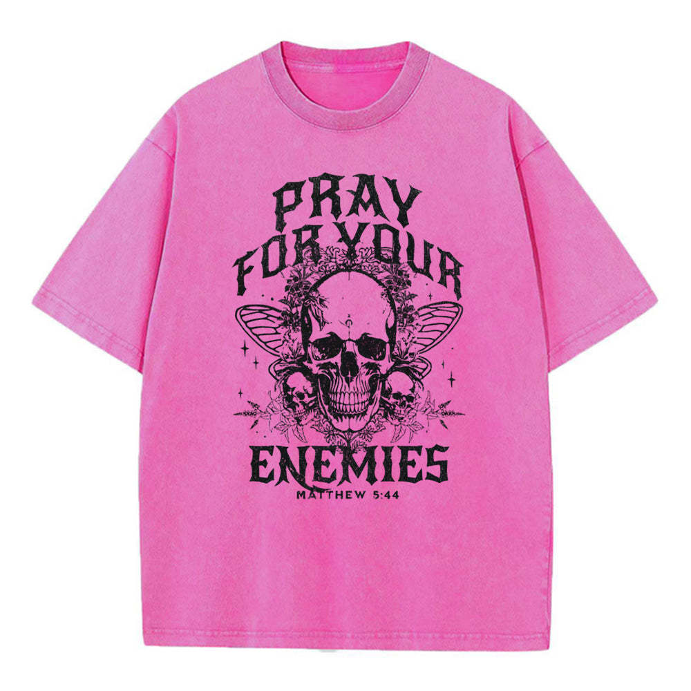 Pray For Your Enemies Christian Washed T-Shirt