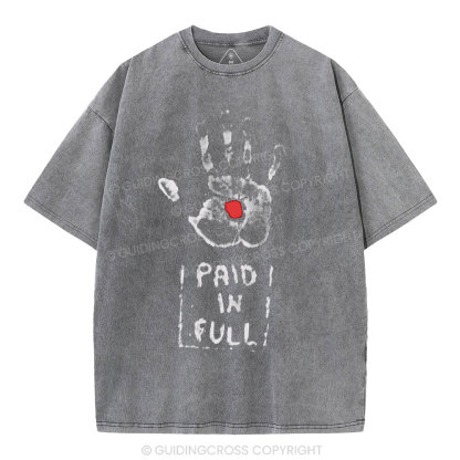 Paid In Full Christian Washed T-Shirt