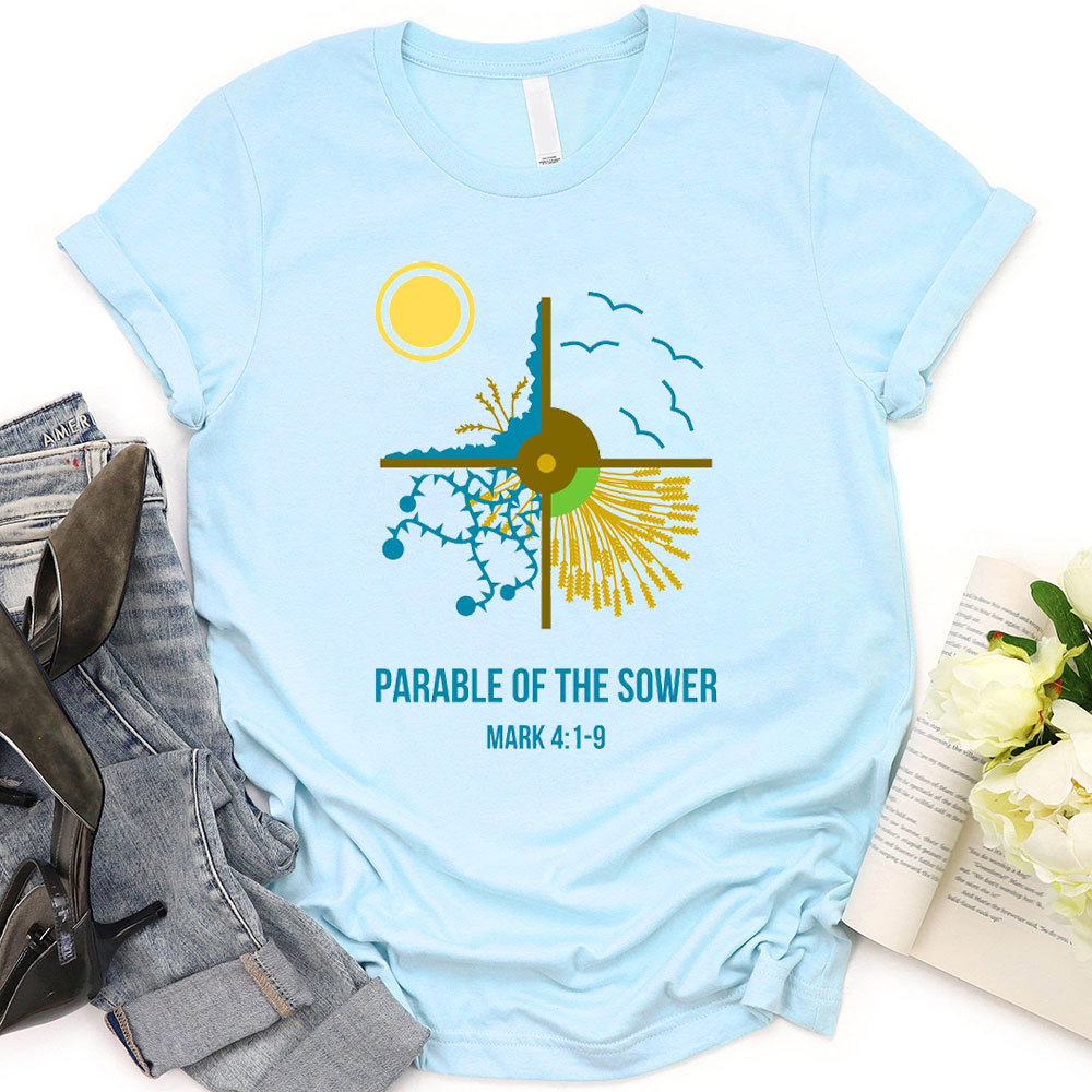 Parable Of The Sower Christian T-Shirt