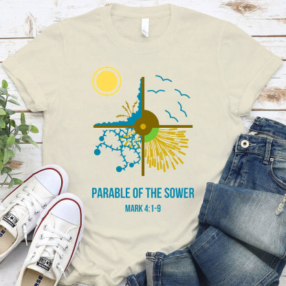 Parable Of The Sower Christian T-Shirt