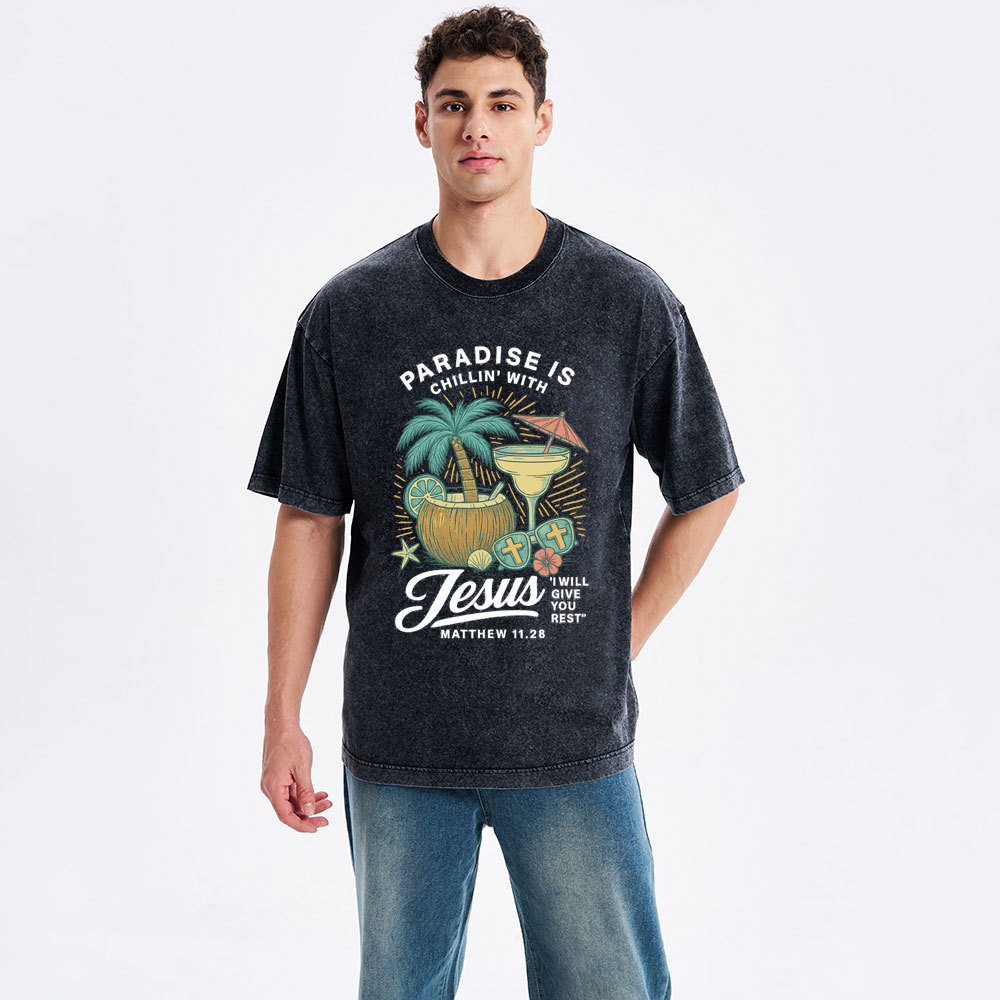 Paradise Is Chillin' With Jesus Christian Washed T-Shirt