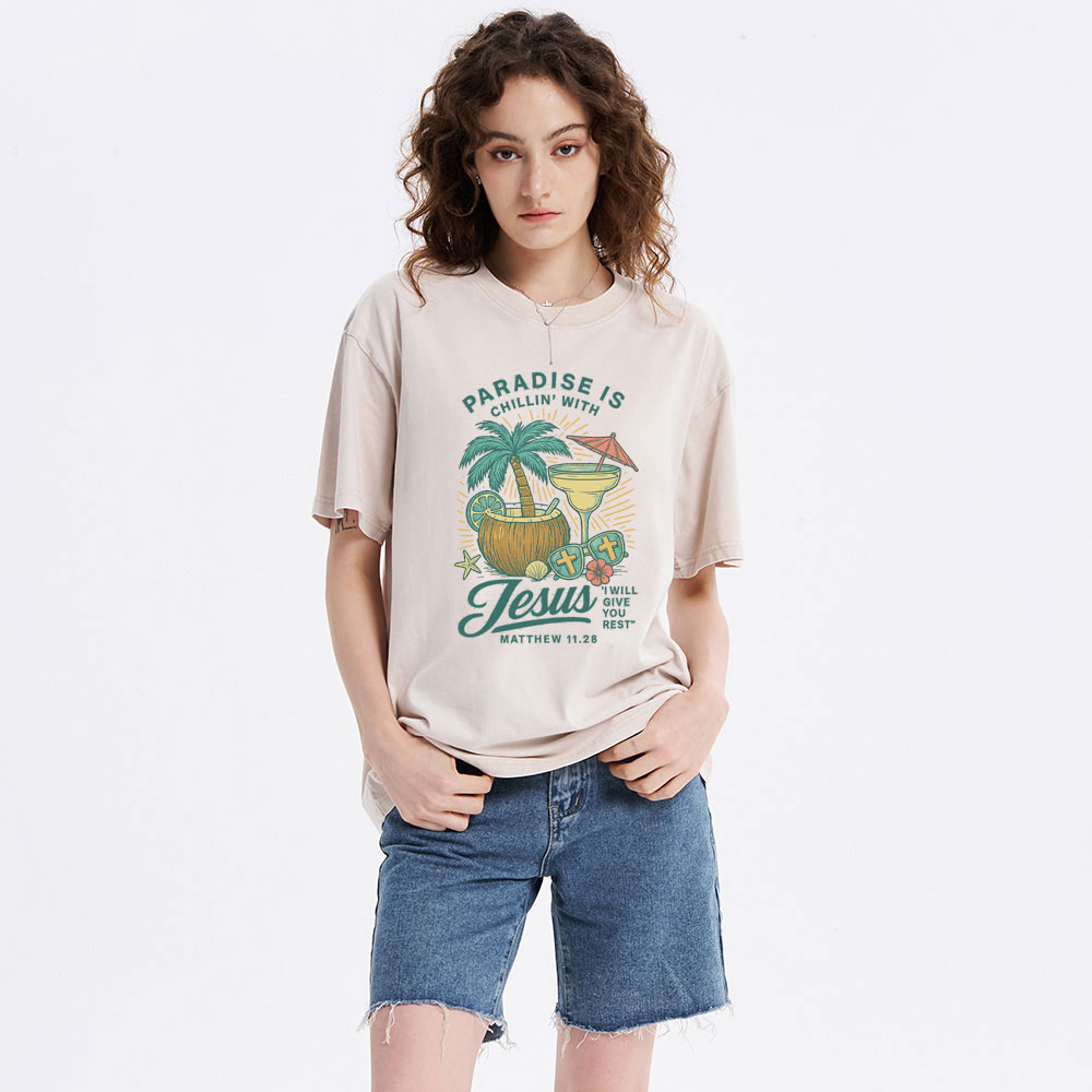 Paradise Is Chillin' With Jesus Christian Washed T-Shirt