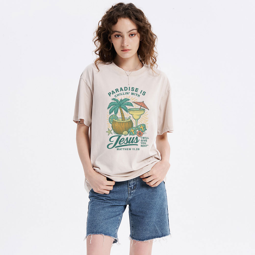 Paradise Is Chillin' With Jesus Christian Washed T-Shirt