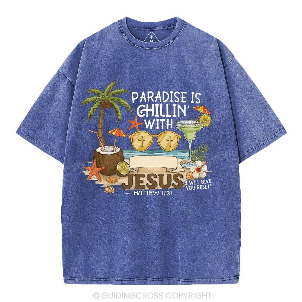 Paradise Is Chillin With Jesus Christian Washed T-Shirt