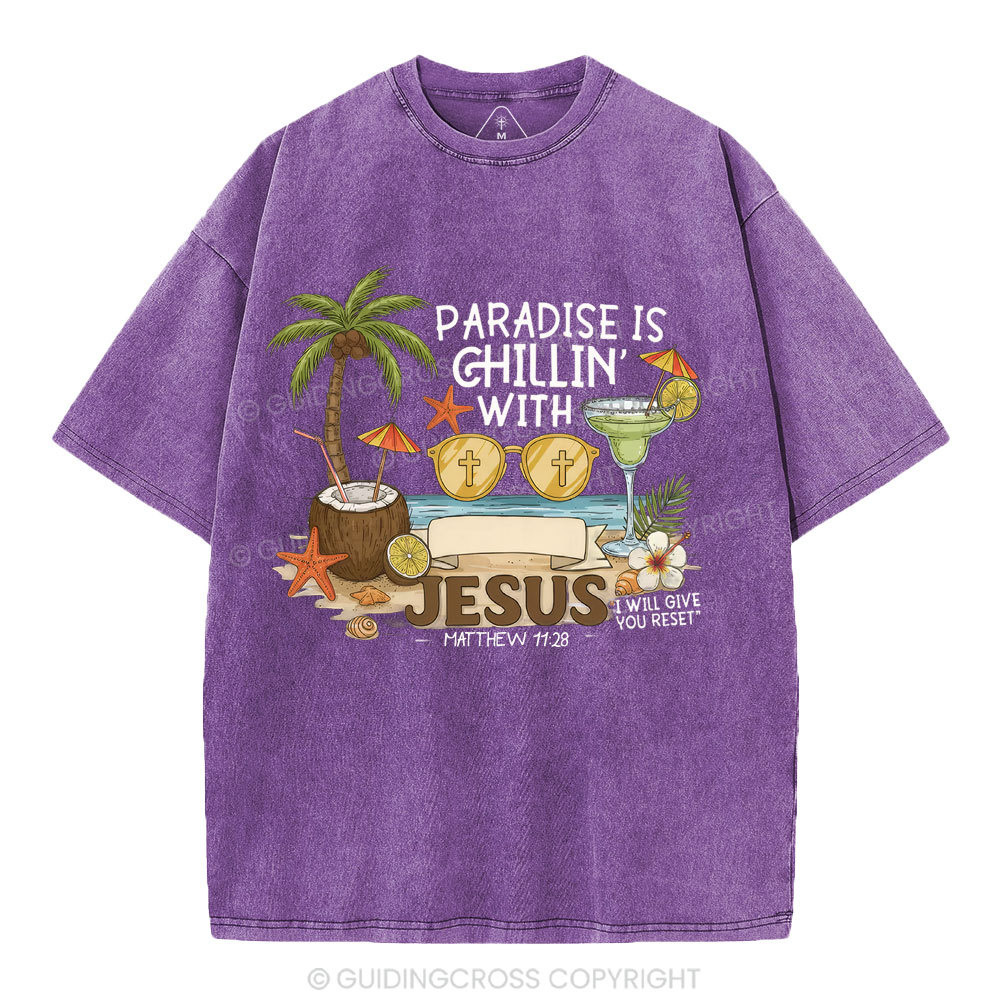 Paradise Is Chillin With Jesus Christian Washed T-Shirt