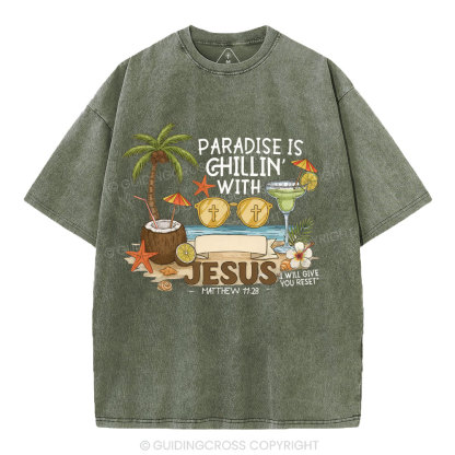 Paradise Is Chillin With Jesus Christian Washed T-Shirt