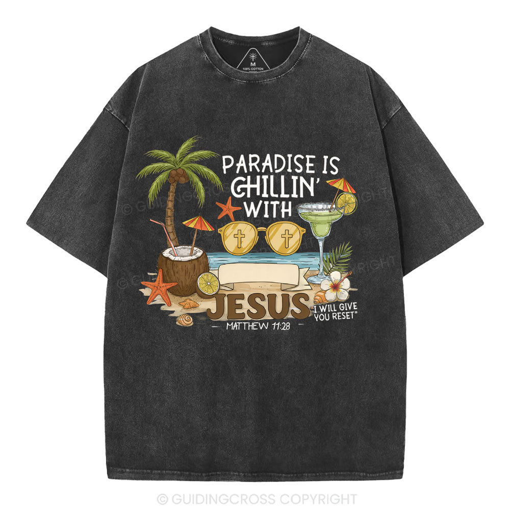 Paradise Is Chillin With Jesus Christian Washed T-Shirt