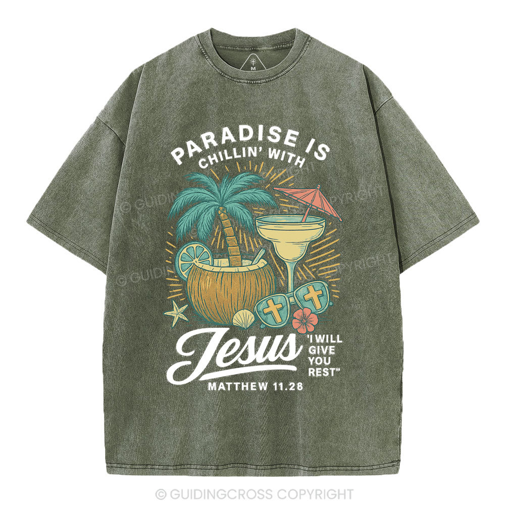 Paradise Is Chillin' With Jesus Christian Washed T-Shirt