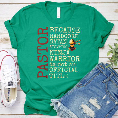 Pastor Because Hardcode Satan Stomping Christian Washed t-sHIRT