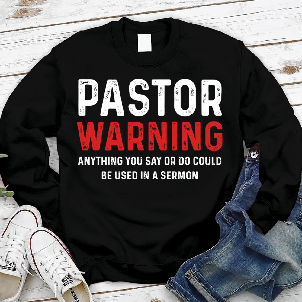 Pastor Warning Anything You Say or Do Could Be Used in a Sermon Sale - GuidingCross