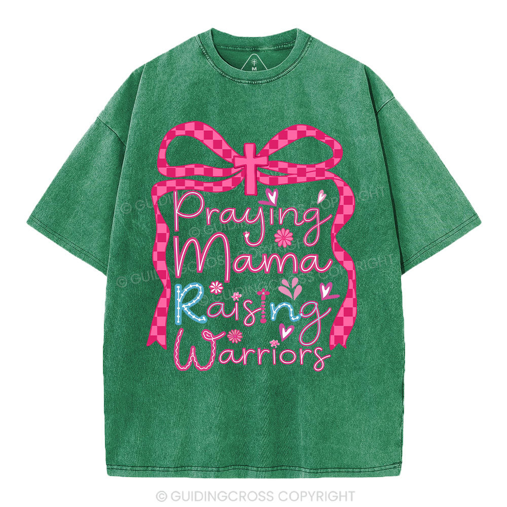Paying Mama Rasing Warriors Christian Washed T-Shirt