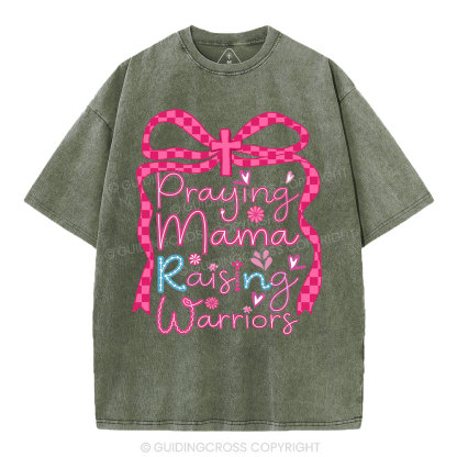 Paying Mama Rasing Warriors Christian Washed T-Shirt