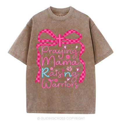 Paying Mama Rasing Warriors Christian Washed T-Shirt