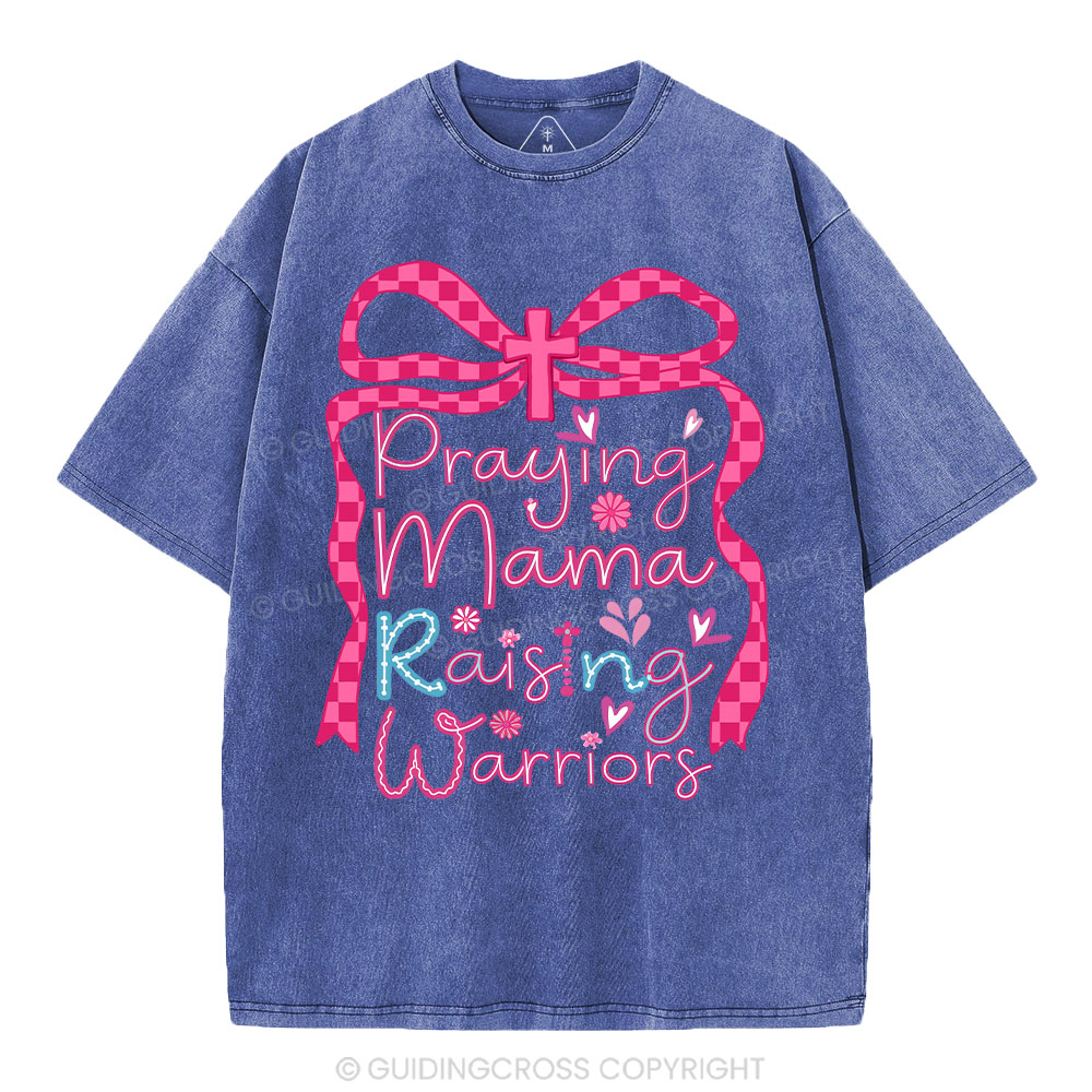 Paying Mama Rasing Warriors Christian Washed T-Shirt