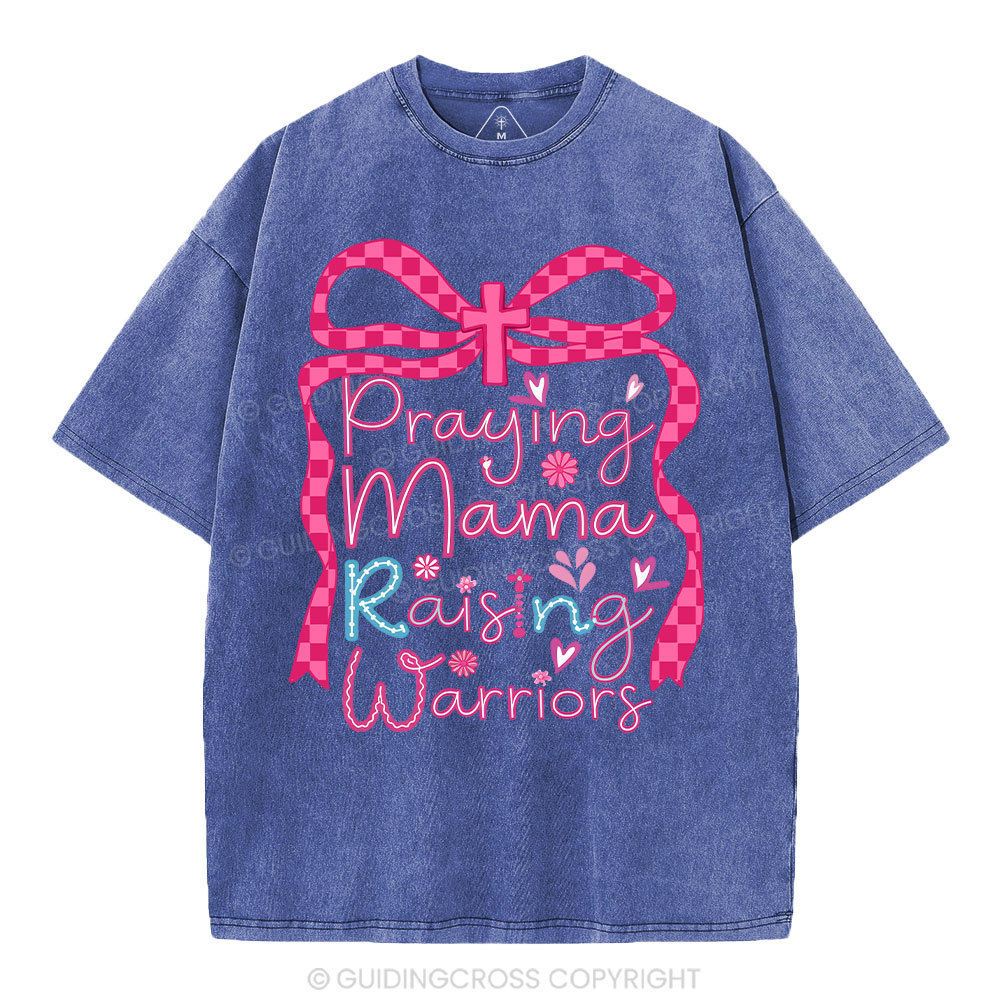 Paying Mama Rasing Warriors Christian Washed T-Shirt