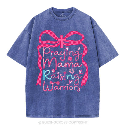 Paying Mama Rasing Warriors Christian Washed T-Shirt