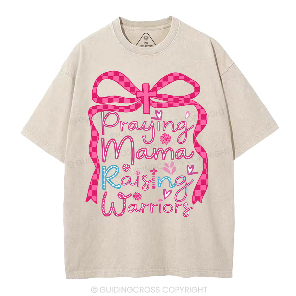 Paying Mama Rasing Warriors Christian Washed T-Shirt
