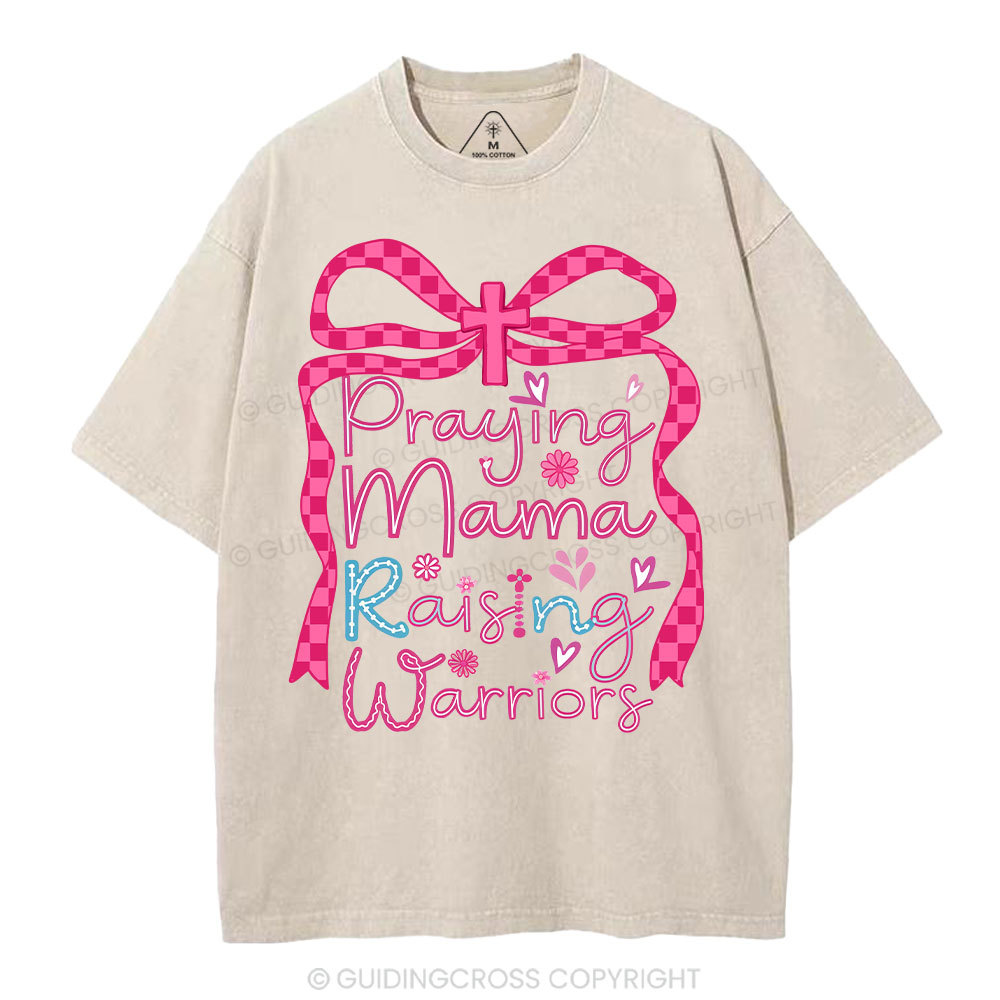 Paying Mama Rasing Warriors Christian Washed T-Shirt