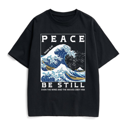 Peace Be Still Christian Heavy Cotton T-Shirt