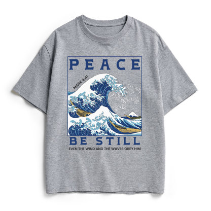 Peace Be Still Christian Heavy Cotton T-Shirt