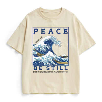 Peace Be Still Christian Heavy Cotton T-Shirt