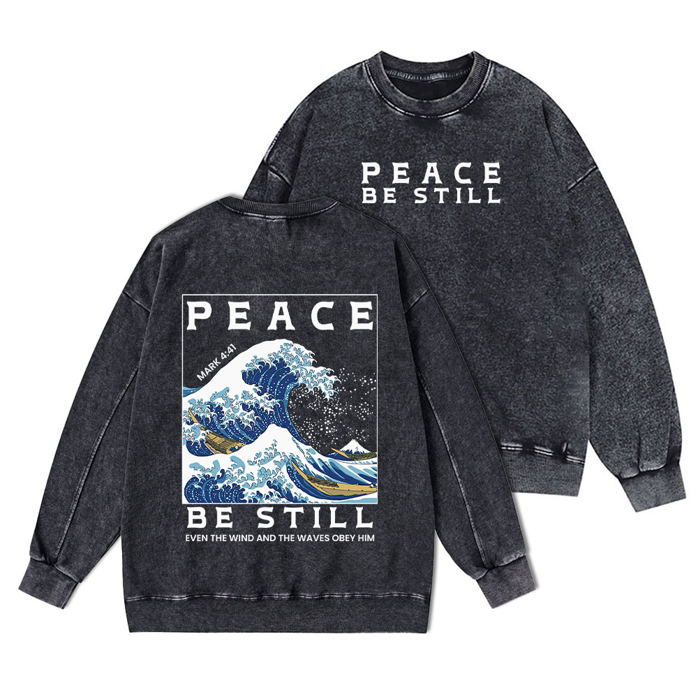 Peace Be Still Christian Washed Sweatshirt