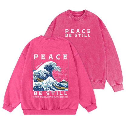 Peace Be Still Christian Washed Sweatshirt