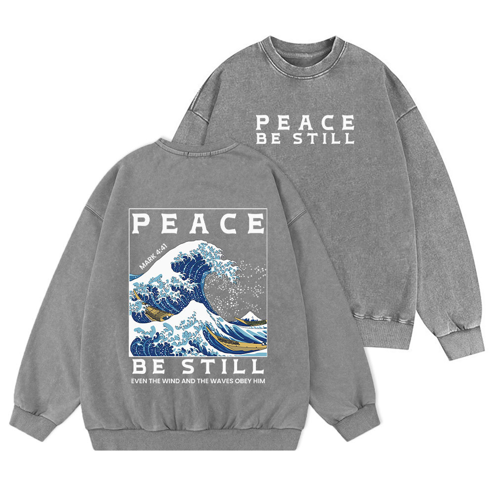 Peace Be Still Christian Washed Sweatshirt