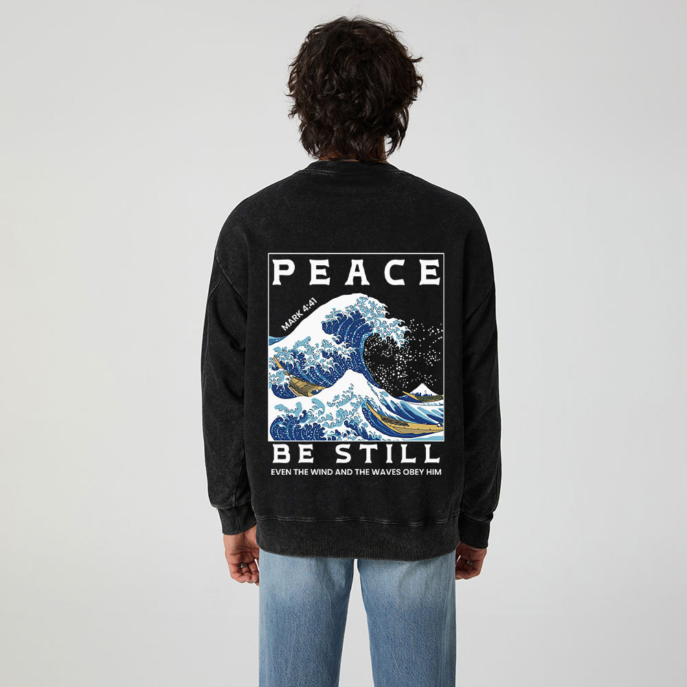 Peace Be Still Christian Washed Sweatshirt