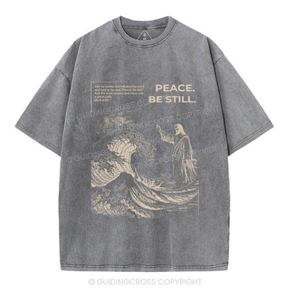 Peace Be Still Christian Washed T-Shirt