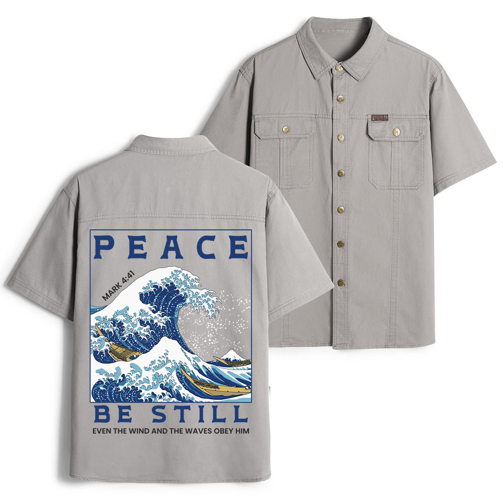 Peace Be Still Christian Work Shirt