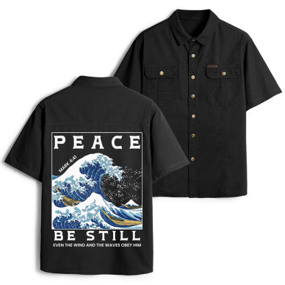 Peace Be Still Christian Work Shirt