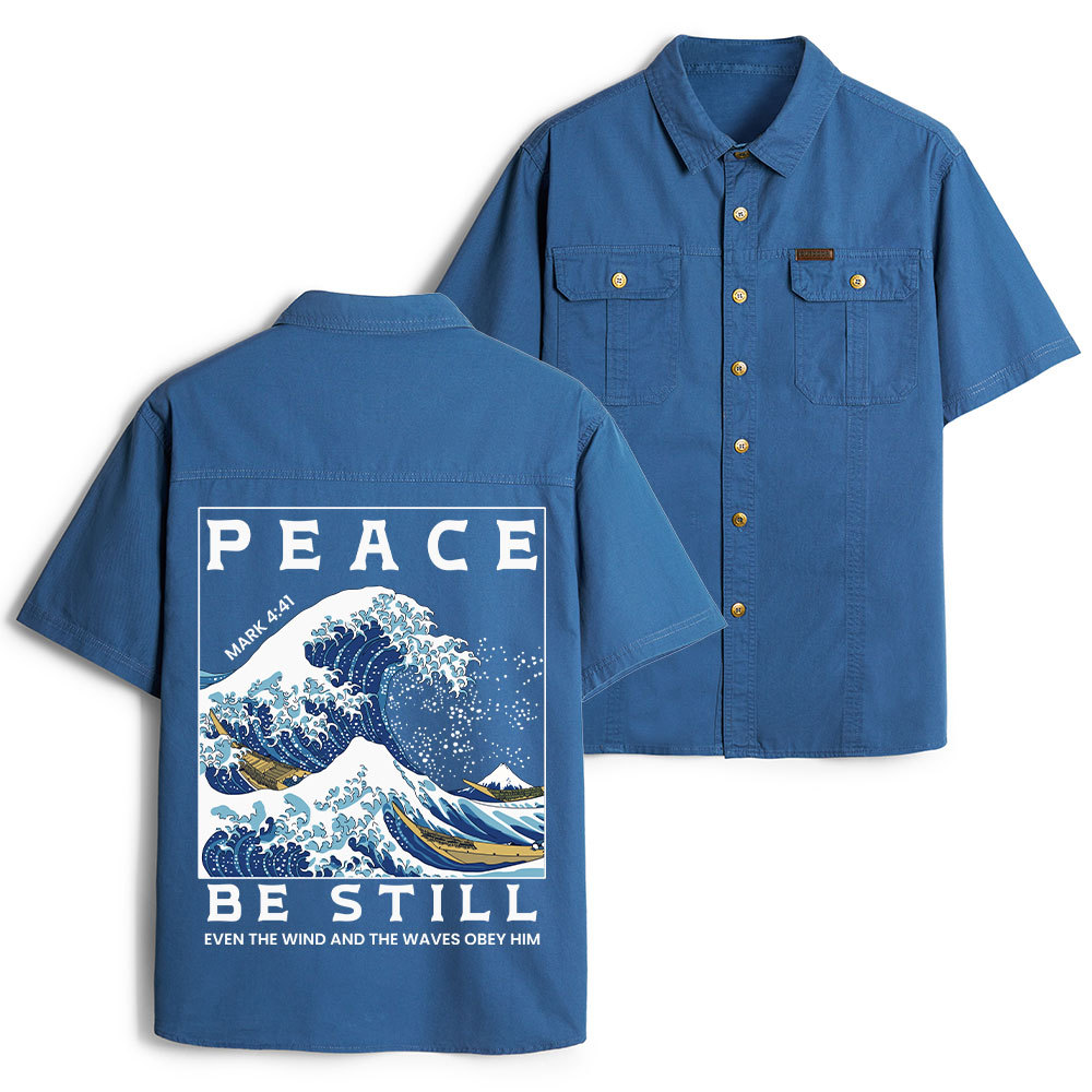 Peace Be Still Christian Work Shirt
