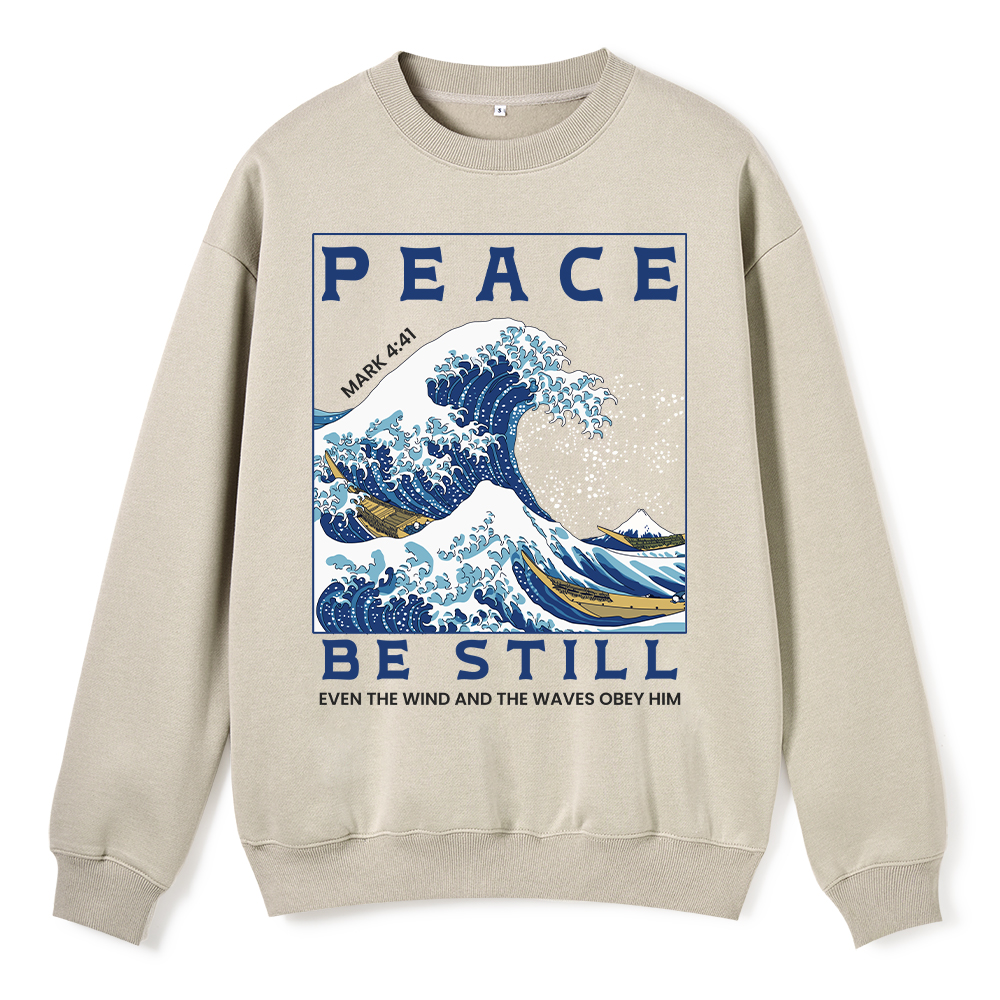 Peace Be Still ChristianFleece Sweatshirt