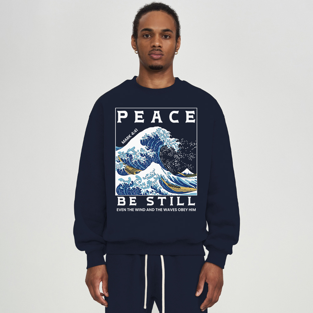 Peace Be Still ChristianFleece Sweatshirt