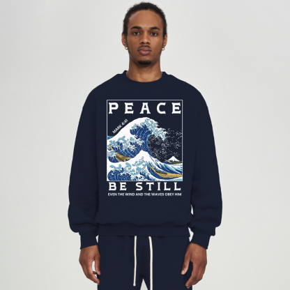 Peace Be Still ChristianFleece Sweatshirt