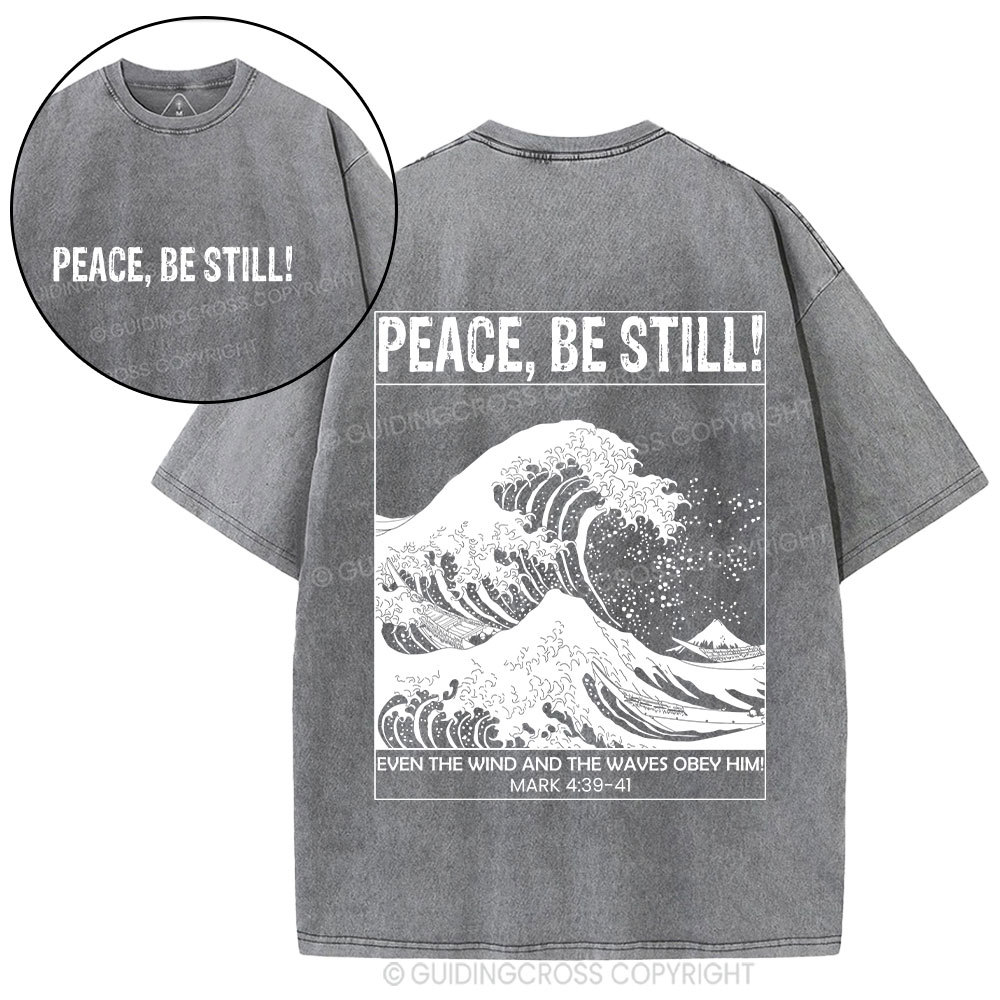Peace Be Still Christian Washed T-Shirt Sale - GuidingCross