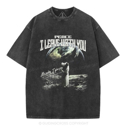 Peace I Leave With You Christian Washed T-Shirt