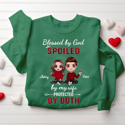 Personalized Blessed By God Spoiled By My Husband & Wife Christian Couple Sweatshirt
