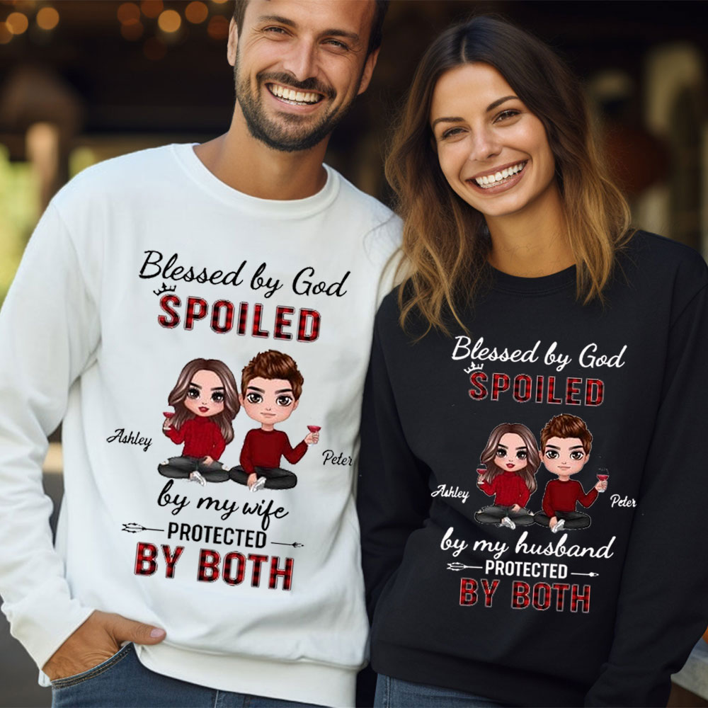 Personalized Blessed By God Spoiled By My Husband & Wife Christian Couple Sweatshirt