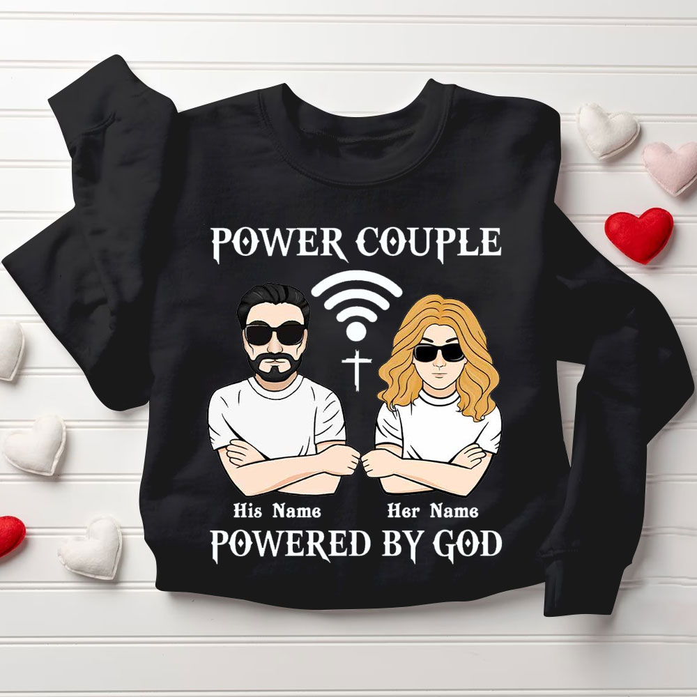 Peresonalized Power Couple Powered By God Christian Couple Sweatshirt
