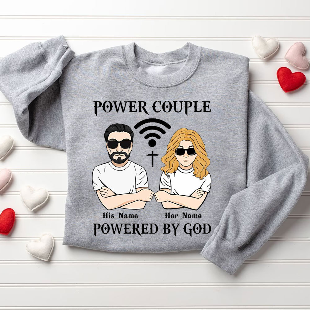 Peresonalized Power Couple Powered By God Christian Couple Sweatshirt